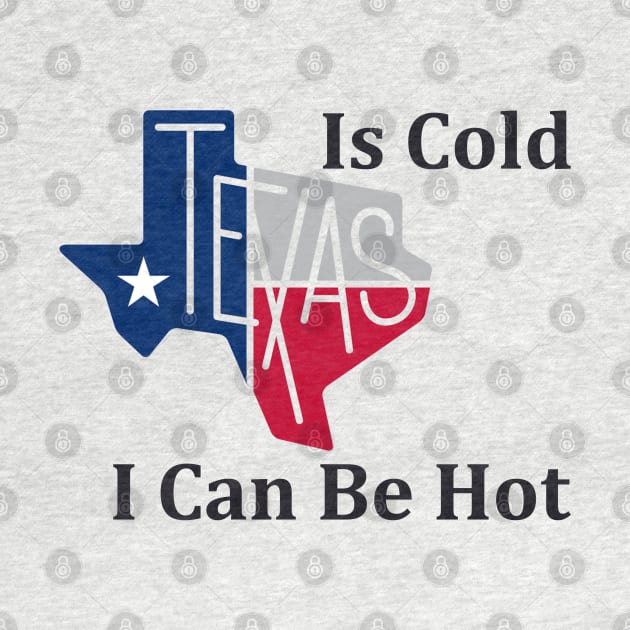 Texas Is Cold , I Can Be Hot - Funny by Casino Royal 